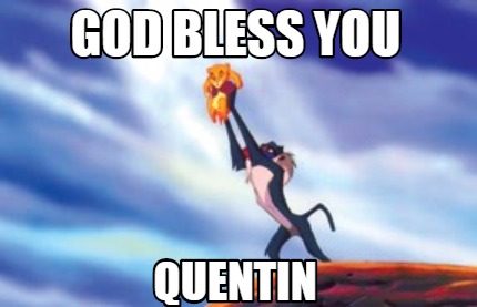 god-bless-you-quentin