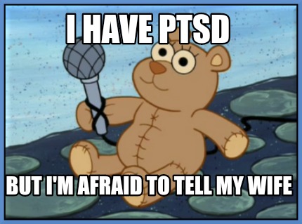 i-have-ptsd-but-im-afraid-to-tell-my-wife