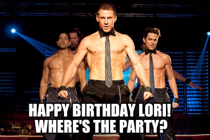 lori birthday happy meme party where memecreator gonna doors break generator mike magic memes re