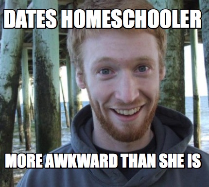 dates-homeschooler-more-awkward-than-she-is