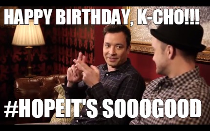 happy-birthday-k-cho-hopeits-sooogood