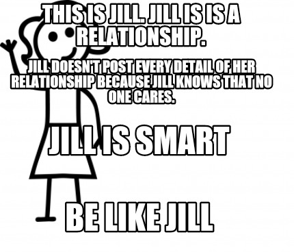 Meme Creator - This is Jill. Jill has a newborn. Jill is smart . Be ...