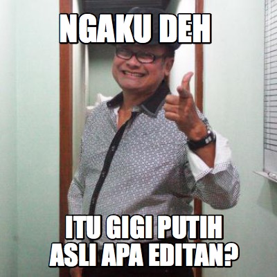 ngaku-deh-itu-gigi-putih-asli-apa-editan