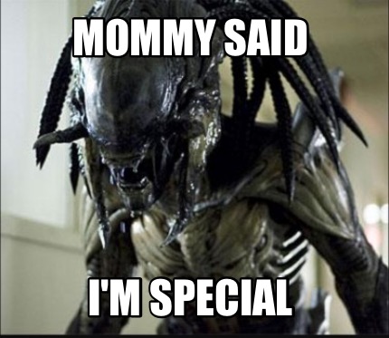 mommy-said-im-special0