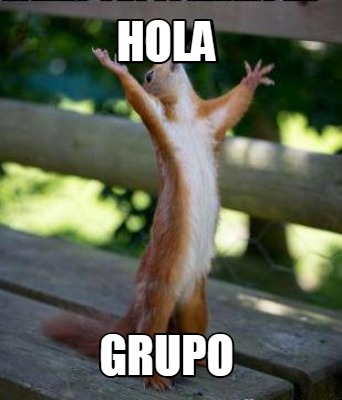 Meme Creator - Funny Hola Grupo Meme Generator at !