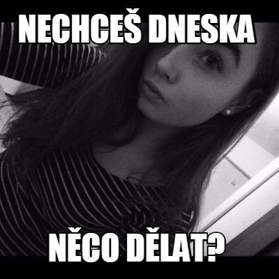 nechce-dneska-nco-dlat