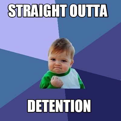 Juvenile Detention Memes