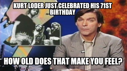 kurt-loder-just-celebrated-his-71st-birthday-how-old-does-that-make-you-feel