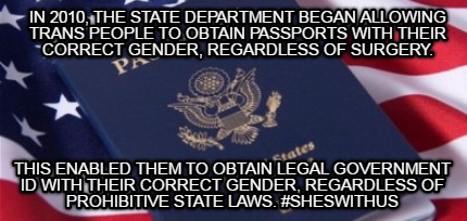 in-2010-the-state-department-began-allowing-trans-people-to-obtain-passports-wit