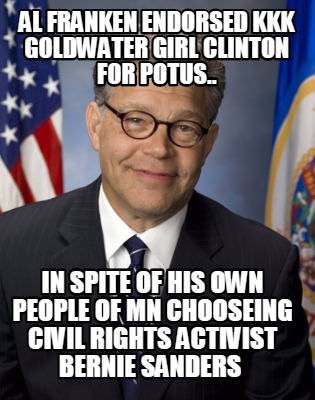 al-franken-endorsed-kkk-goldwater-girl-clinton-for-potus..-in-spite-of-his-own-p