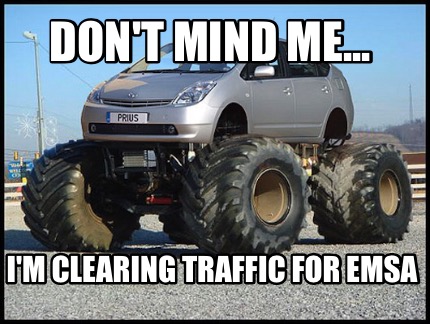 dont-mind-me...-im-clearing-traffic-for-emsa