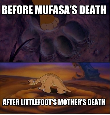 before-mufasas-death-after-littlefoots-mothers-death