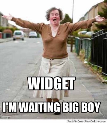 widget-im-waiting-big-boy