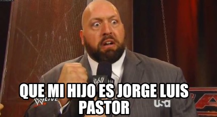 que-mi-hijo-es-jorge-luis-pastor