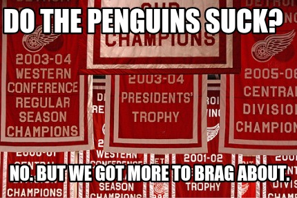 do-the-penguins-suck-no.-but-we-got-more-to-brag-about