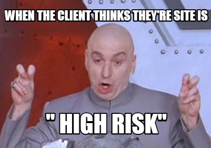 Meme Creator - Funny when the client thinks they're site is 