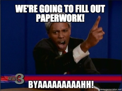 were-going-to-fill-out-paperwork
