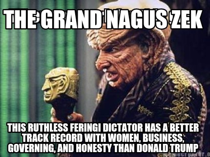 the-grand-nagus-zek-this-ruthless-feringi-dictator-has-a-better-track-record-wit