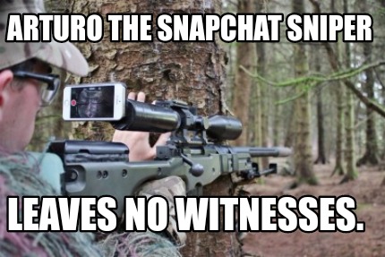 arturo-the-snapchat-sniper-leaves-no-witnesses6