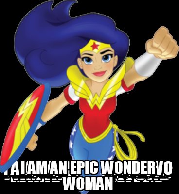 i-am-an-epic-wonder-woman2