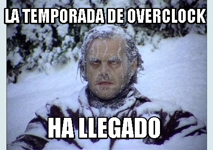 la-temporada-de-overclock-ha-llegado