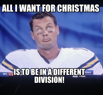 Meme Creator Funny All I Want For Christmas Is To Be In A Different Division Meme Generator At Memecreator Org