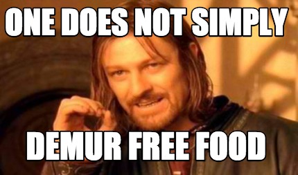 Meme Creator - Funny One does not simply demur free food Meme Generator ...