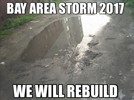bay-area-storm-2017-we-will-rebuild