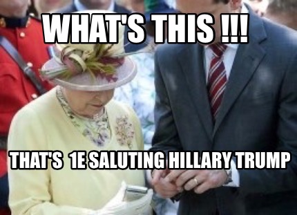 whats-this-thats-1e-saluting-hillary-trump