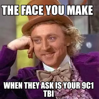 Meme Creator - Funny The face you make When they ask is your 9c1 tbi ...