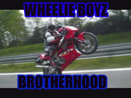 wheelie-boyz-brotherhood