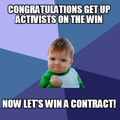 Meme Creator - Funny congratulations get up activists on the win Now ...