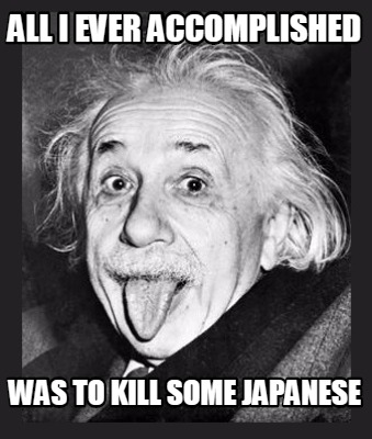 all-i-ever-accomplished-was-to-kill-some-japanese