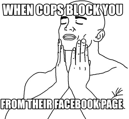 when-cops-block-you-from-their-facebook-page