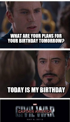 Meme Creator - What are your plans for your birthday ...