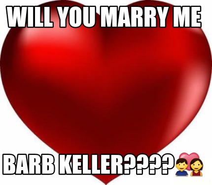 will-you-marry-me-barb-keller