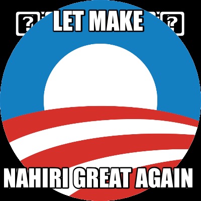 let-make-nahiri-great-again