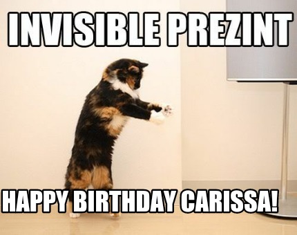 Meme Creator - Funny Happy birthday carissa! Meme Generator at ...