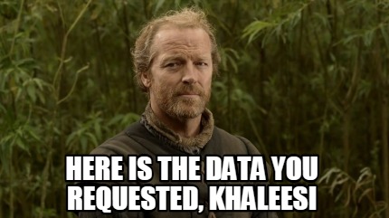 here-is-the-data-you-requested-khaleesi