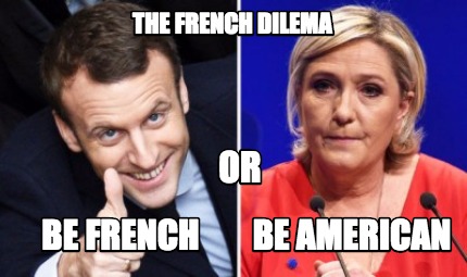 the-french-dilema-be-american-or-be-french