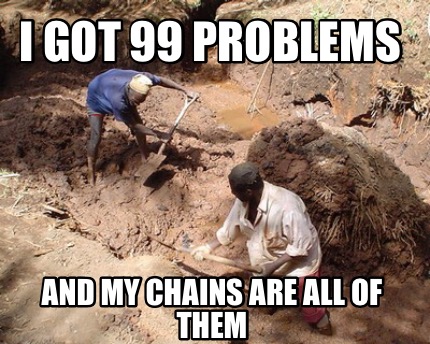 i-got-99-problems-and-my-chains-are-all-of-them5