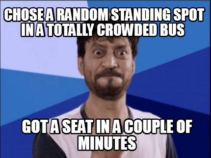 chose-a-random-standing-spot-in-a-totally-crowded-bus-got-a-seat-in-a-couple-of-