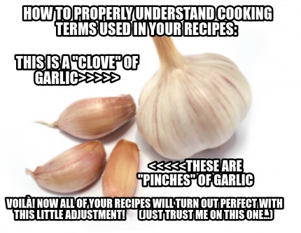 how-to-properly-understand-cooking-terms-used-in-your-recipes-this-is-a-clove-of