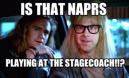 is-that-naprs-playing-at-the-stagecoach