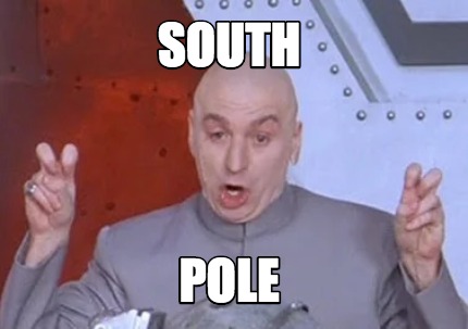 Meme Creator - Funny South pole Meme Generator at MemeCreator.org!