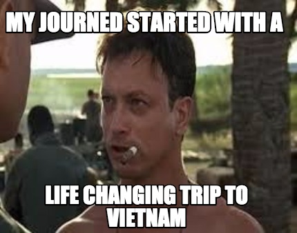 my-journed-started-with-a-life-changing-trip-to-vietnam