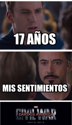 Meme Creator Funny 17 Anos Mis Sentimientos Meme Generator At Memecreator Org