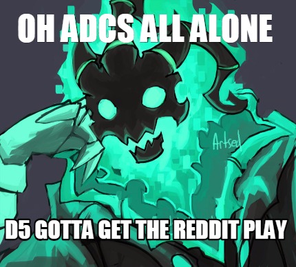 oh-adcs-all-alone-d5-gotta-get-the-reddit-play2