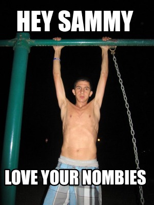 hey-sammy-love-your-nombies