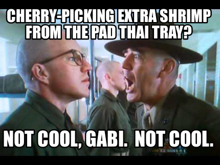 cherry-picking-extra-shrimp-from-the-pad-thai-tray-not-cool-gabi.-not-cool